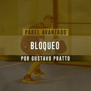 Píldora Pádel Avanzado -  Bloqueo